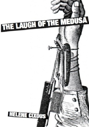 The Laugh of the Medusa - Hélène Cixous