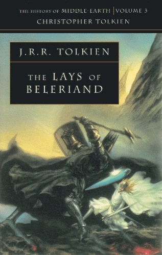 The Lays of Beleriand - J.R.R. Tolkien