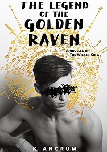 The Legend of the Golden Raven - Kayla Ancrum