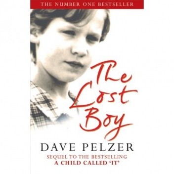 The Lost Boy. A Foster Child's Search for the Love of a Family - Dave James Pelzer