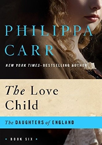 The Love Child - Philippa Carr