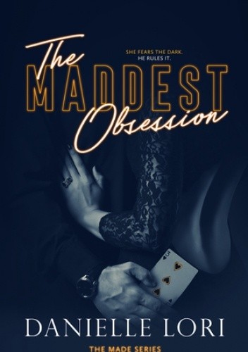 The Maddest Obsession - Danielle Lori