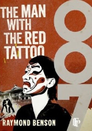 The Man With The Red Tattoo - Raymond Benson