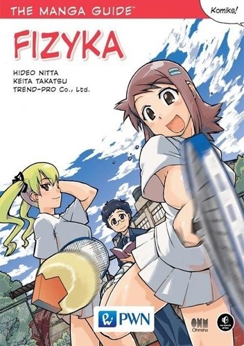 The Manga Guide: Fizyka - Hideo Nitta