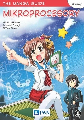 The Manga Guide: Mikroprocesory - Takashi Tonagi