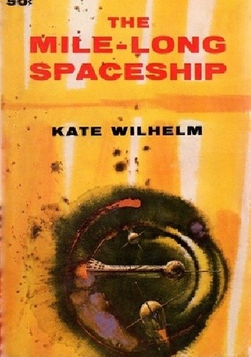 The Mile-Long Spaceship - Kate Wilhelm