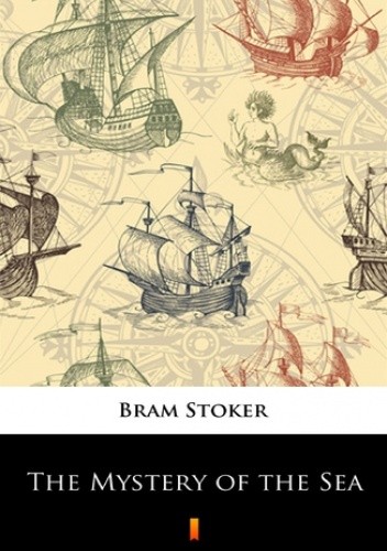 The Mystery of the Sea - Bram Stoker