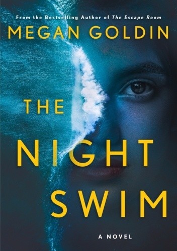 The Night Swim - Megan Goldin