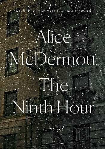 The Ninth Hour - Alice McDermott