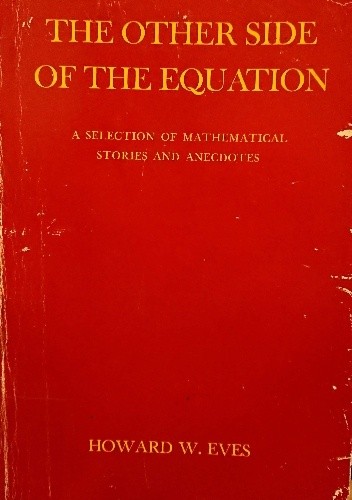 The other side of the equation - Howard Whitley Eves