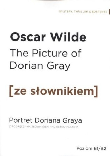 The Picture of Dorian Gray. Portret Doriana Graya. Z podręcznym słownikiem angielsko-polskim - Oscar Wilde