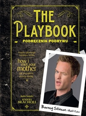 The Playbook. Podręcznik podrywu - Barney Stinson