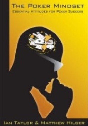 The poker mindset - Ian Taylor