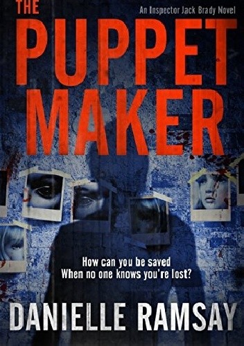 The Puppet Maker - Danielle Ramsay