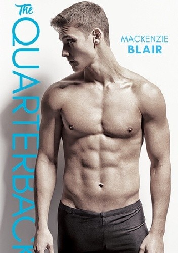 The Quarterback - Blair Mackenzie