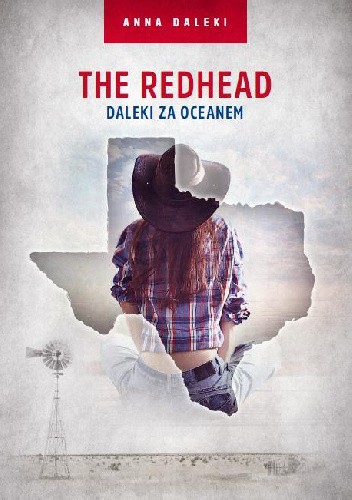 The Redhead. Daleki za oceanem - Anna Daleki