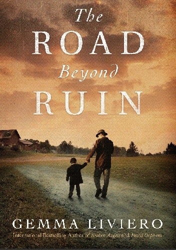 The Road Beyond Ruin - Gemma Liviero