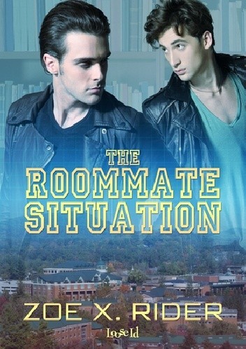 The Roommate Situation - Zoe X. Rider