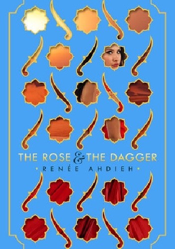 The Rose and the Dagger - Renée Ahdieh