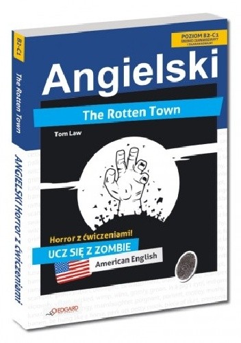 The Rotten Town. Poziom B2-C1. - Tom Law