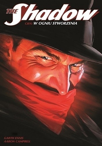 The Shadow (Cień): W ogniu stworzenia - Garth Ennis