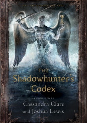 The Shadowhunter's Codex - Cassandra Clare