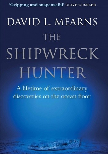 The Shipwreck Hunter - David L. Mearns