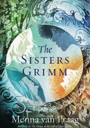 The Sisters Grimm - Menna van Praag