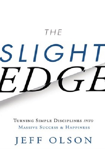 The Slight Edge - Jeff Olson