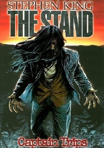 The Stand: Captain Trips - Stephen King