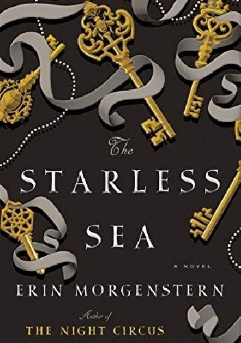 The Starless Sea - Erin Morgenstern