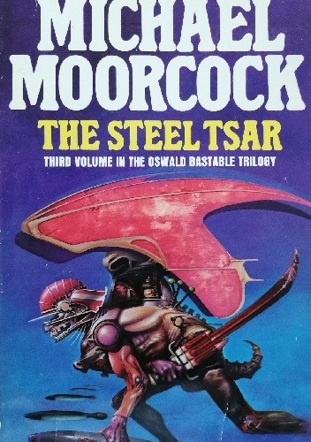The Steel Tsar - Michael Moorcock