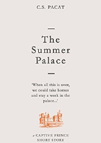 The Summer Palace - C.S. Pacat