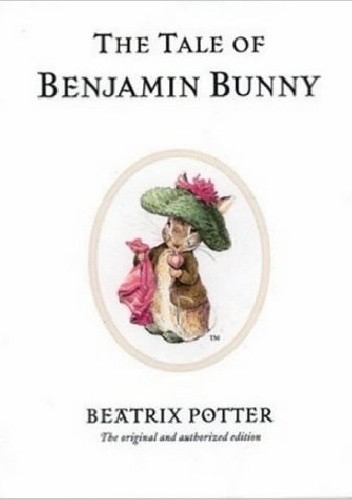 The Tale of Benjamin Bunny - Beatrix Helen Potter