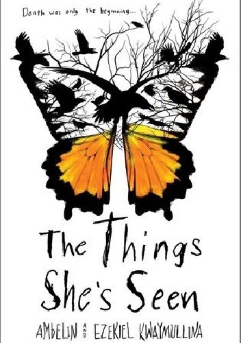 The Things She's Seen - Ambelin Kwaymullina