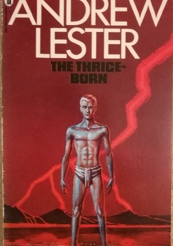 The Thrice-born - Andrew Lester