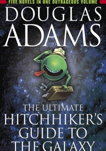 The Ultimate Hitchhiker's Guide to the Galaxy - Douglas Adams
