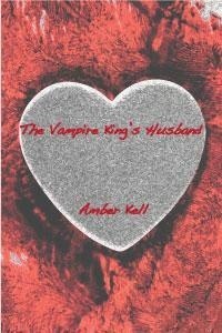 The Vampire King's Husband - Amber Kell