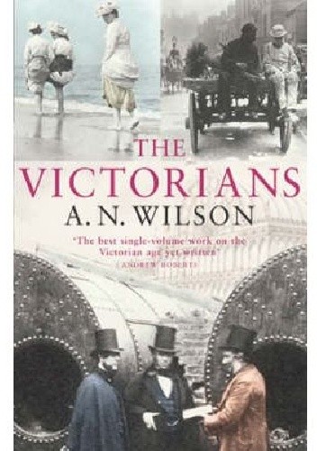 The Victorians - Andrew Norman Wilson