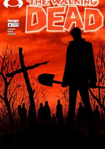 The Walking Dead #006 - Robert Kirkman