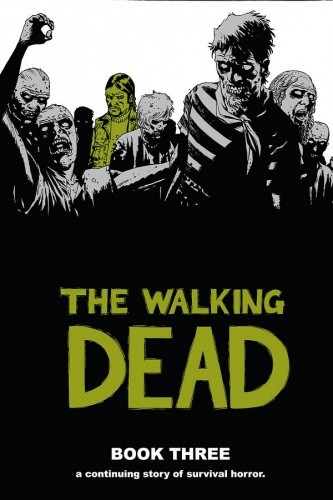 The Walking Dead Book Three - Robert Kirkman