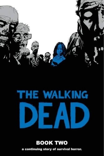 The Walking Dead Book Two - Robert Kirkman