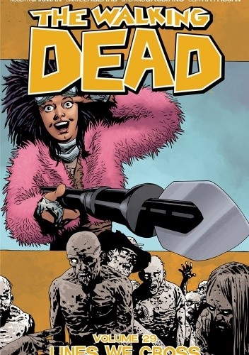 The Walking Dead: Lines We cross - Robert Kirkman