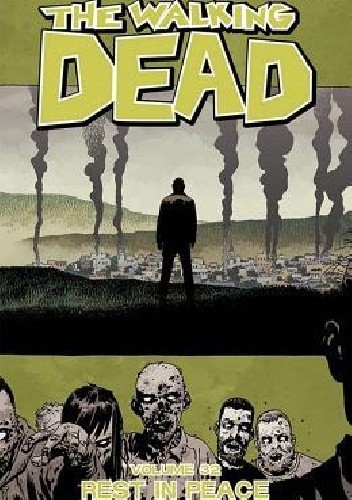 The Walking Dead Vol.32- Rest In Peace - Robert Kirkman