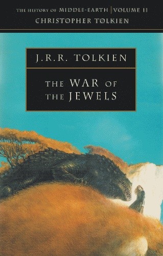 The War of the Jewels - J.R.R. Tolkien
