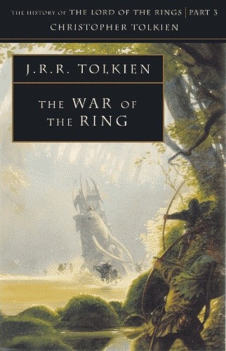 The War of the Ring - J.R.R. Tolkien