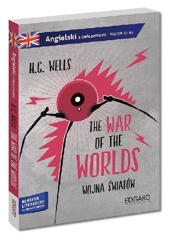 The war of the worlds. Poziom B1-B2 - Herbert George Wells