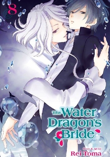 The Water Dragon’s Bride, Vol. 8 - Rei Toma