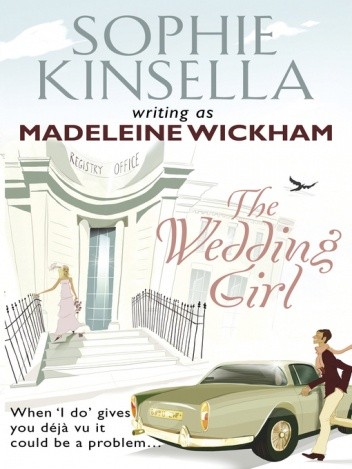 The Wedding Girl - Madeleine Wickham