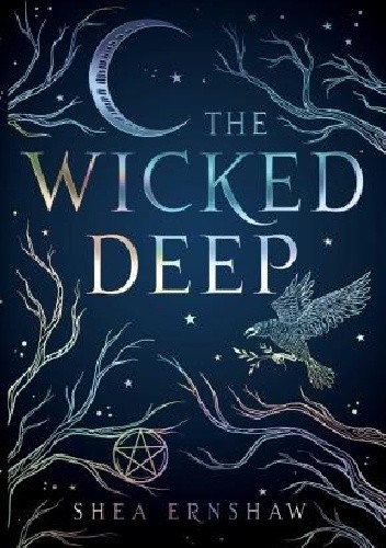 The Wicked Deep - Shea Ernshaw